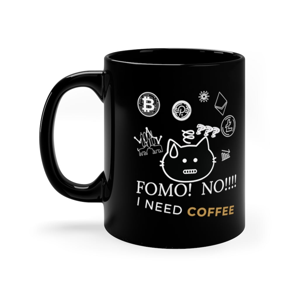 Fear of Missing Out?  -  11oz Black Mug