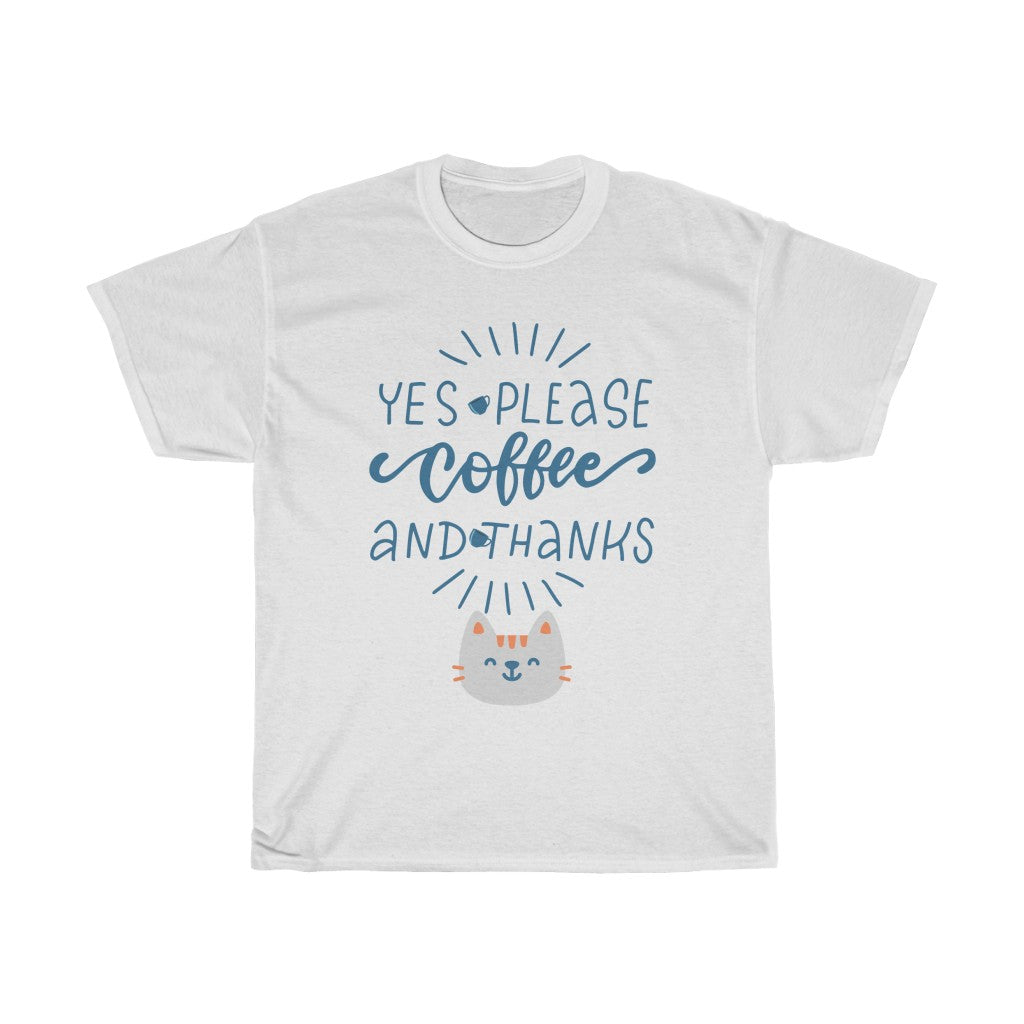 More Coffee Please  -  Unisex Heavy Cotton Tee