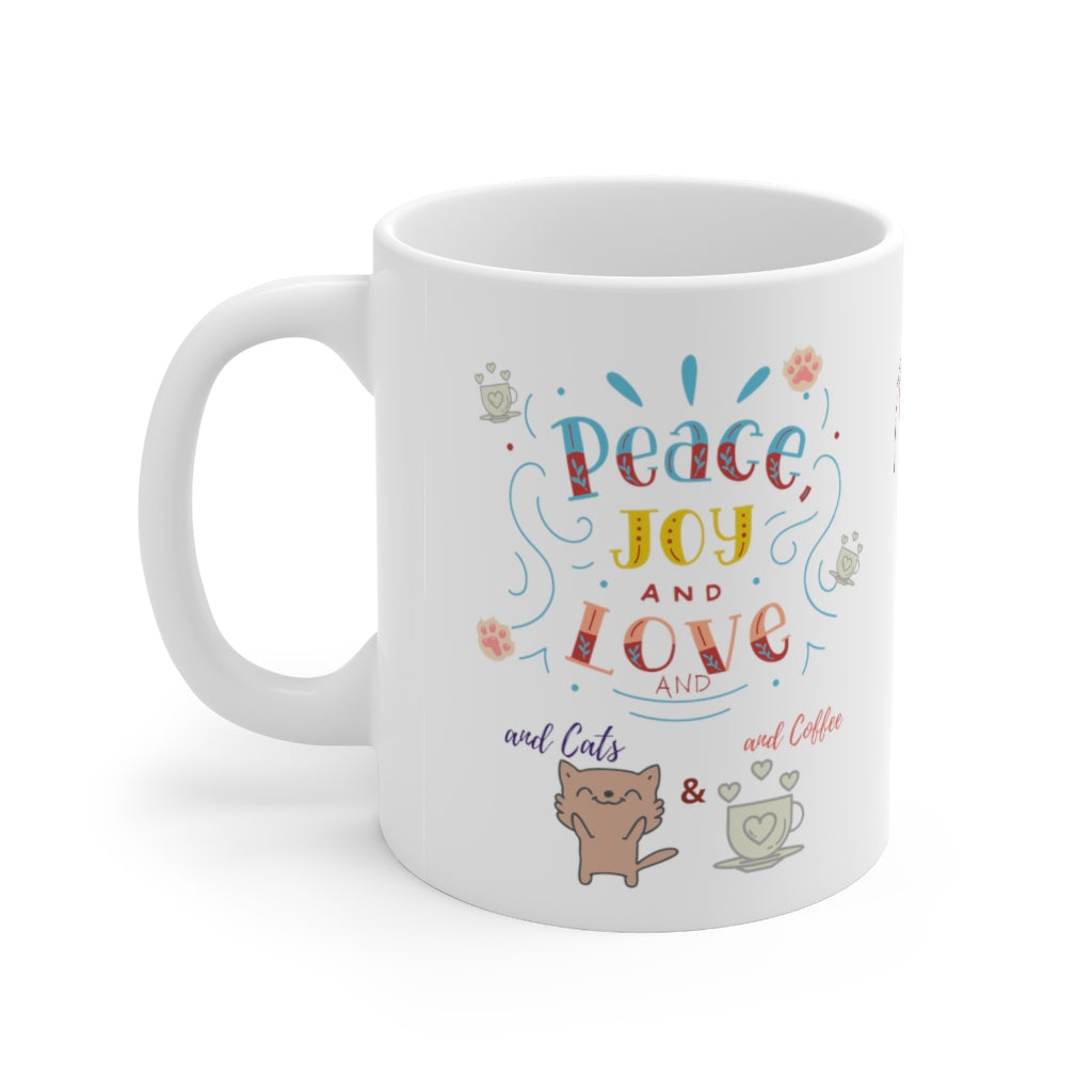 Peace and Joy! Ceramic Mug 11oz