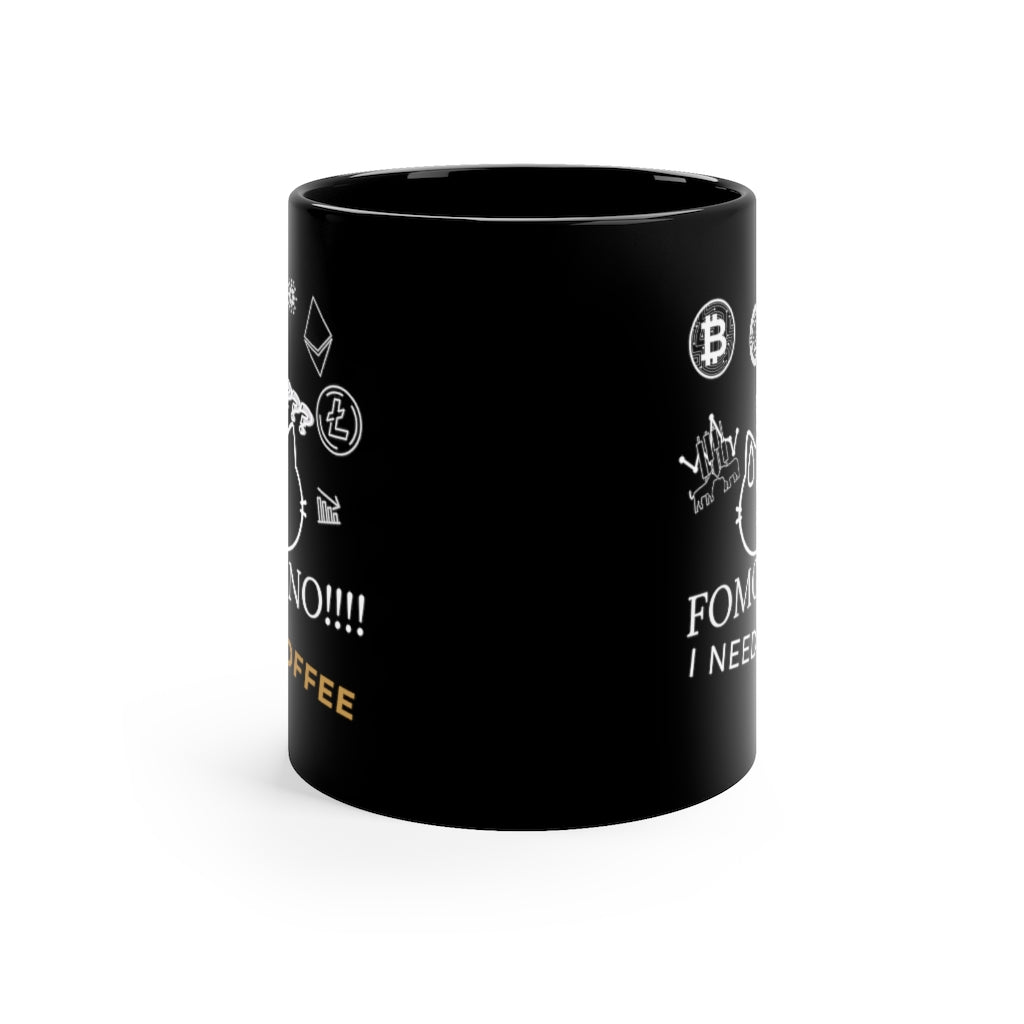 Fear of Missing Out?  -  11oz Black Mug