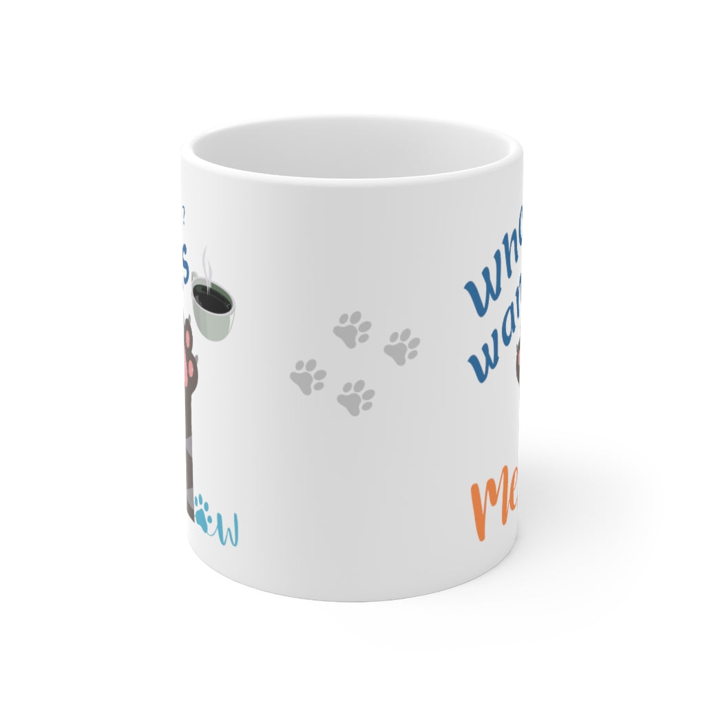 Who Wants More Coffee? - Ceramic Mug 11oz