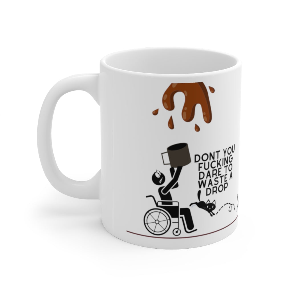 Don't You Dare! - Ceramic Mug 11oz