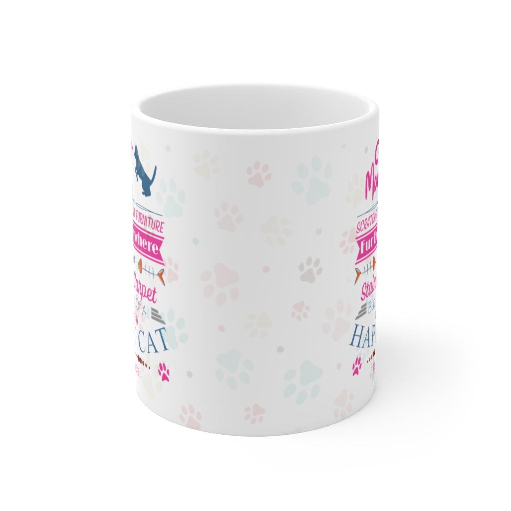 Cat Mom ! - Ceramic Mug 11oz