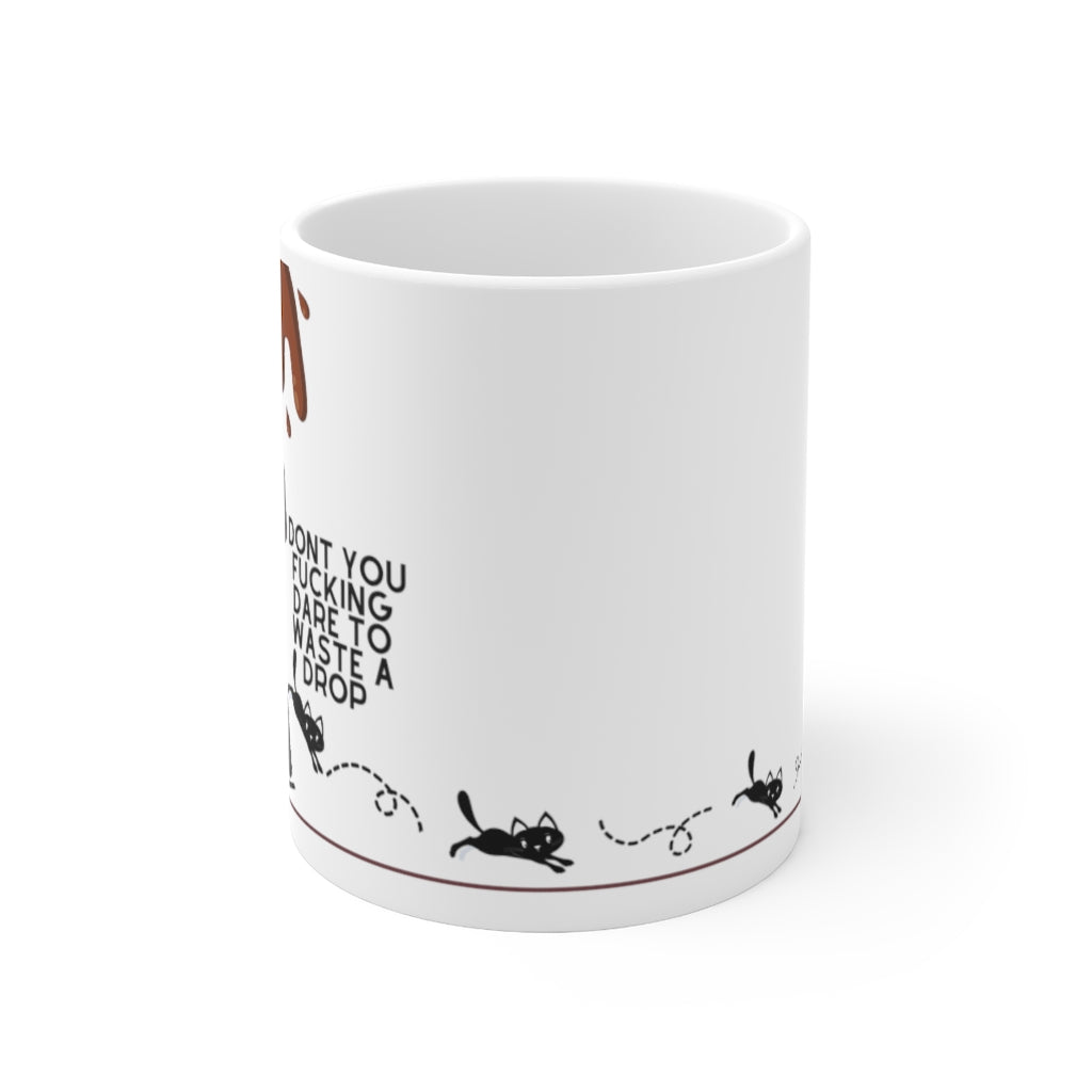 Don't You Dare! - Ceramic Mug 11oz