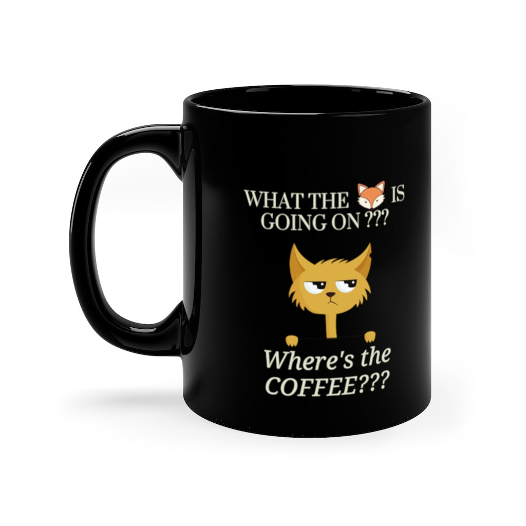 Where is the Coffee????   -  11oz Black Mug