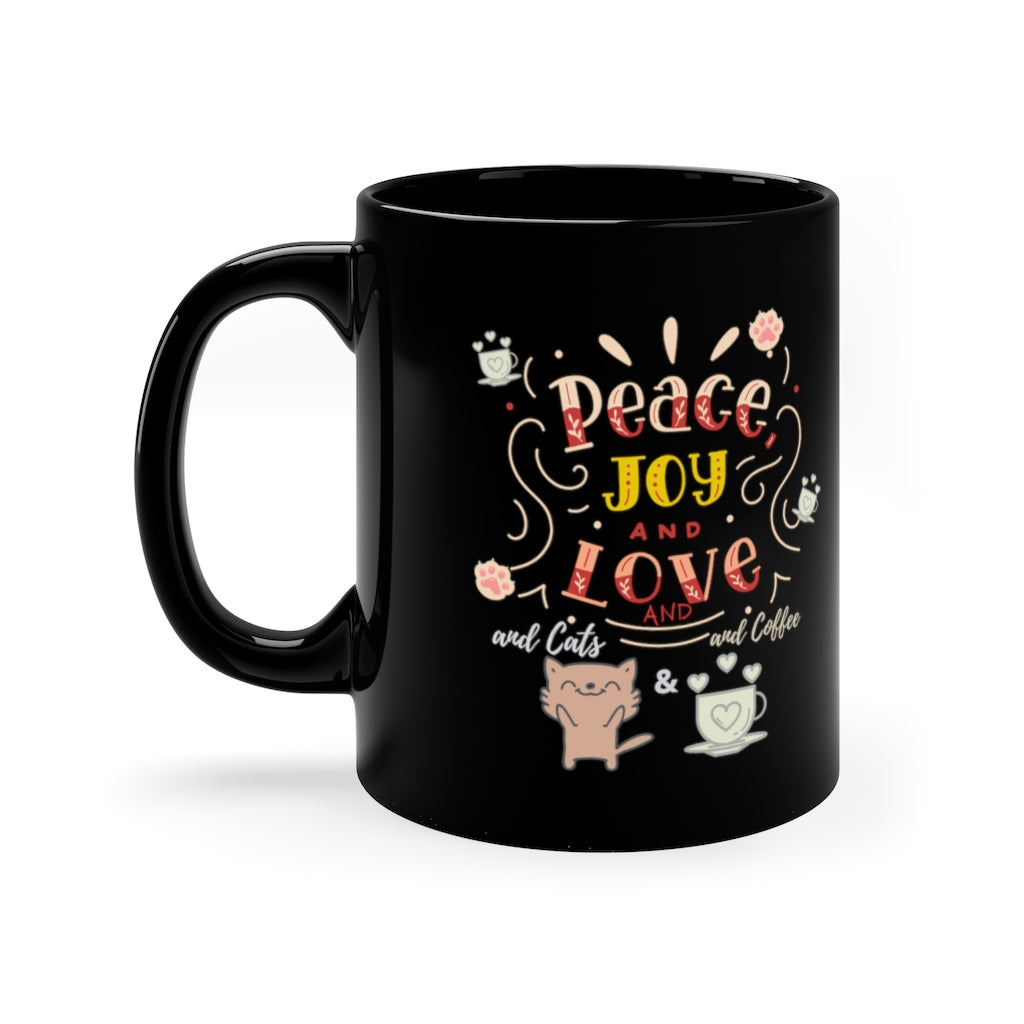 Peace and Joy!  -  11oz Black Mug